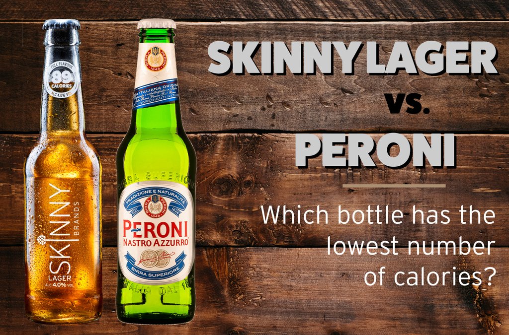 Calories in Beer: Peroni Versus Skinny Lager